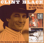 The Hard Way & No Time To Kill - Clint Black