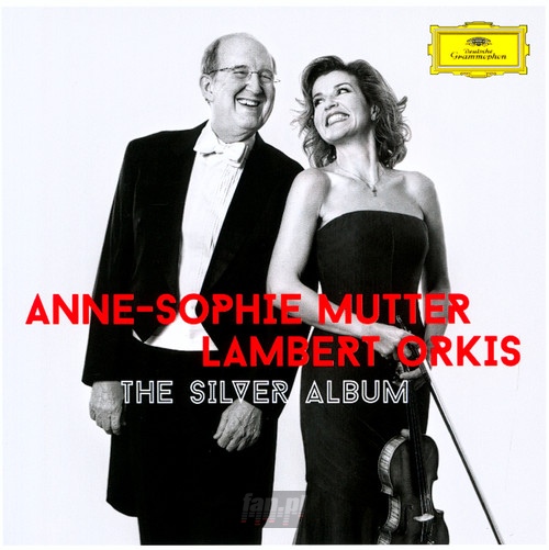 The Silver Album - Anne Sophie  Mutter  / Lambert  Orkis 