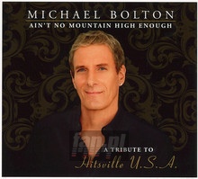 Ain't No Mountain High Enough - Michael Bolton