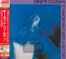 To Whom Who Keeps A Record - Ornette Coleman