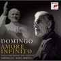 Amore Infinito - Songs Inspired By The P - Placido Domingo