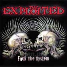 Fuck The System - The Exploited