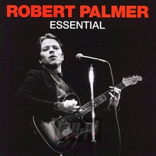 Essential Robert Palmer - Robert Palmer