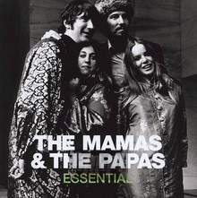Essential Mamas & The Papas - The Mamas and The Papas