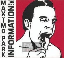 Too Much Information - Maximo Park - powiększ Too Much Information - Maximo Park
