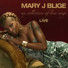My Collection Of Love Songs - Mary J. Blige