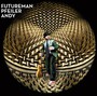 Future Man - Andy Pfeiler