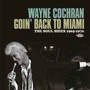 Goin' Back To Miami - Wayne Cochran