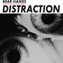 Distraction - Bear Hands