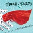Nikki Nack - Tune-Yards Nikki Nack - Tune-Yards