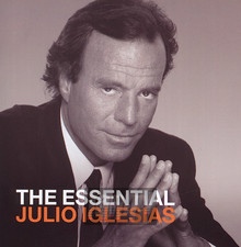 Essential Julio Iglesias - Julio Iglesias - bigger Essential Julio Iglesias - Julio Iglesias