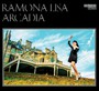 Arcadia - Ramona Lisa