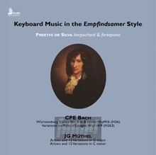 Keyboard Music In The Empfindsamer Style - Bach  /  Muthel  /  Preethi De Silva