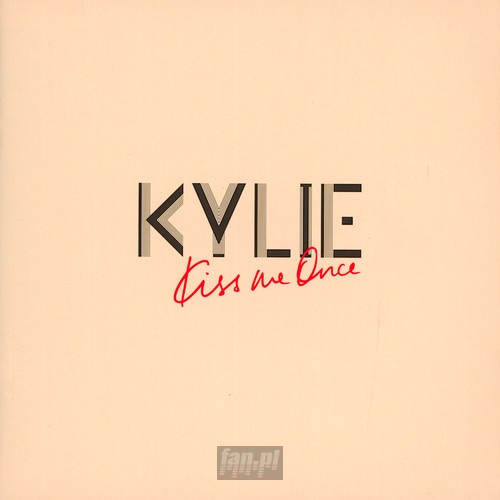 Kiss Me Once - Kylie Minogue