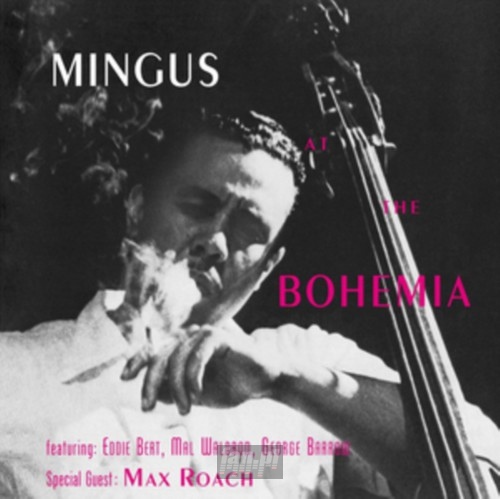 At The Bohemia - Charles Mingus