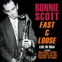 Fast & Loose - Ronnie Scott