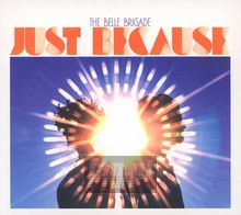 Just Because - Belle Brigade