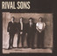 Great Western Valkyrie - Rival Sons