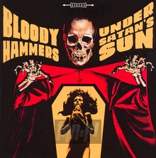 Under Satan's Sun - Bloody Hammers