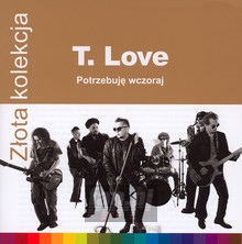 Zota Kolekcja - T.Love