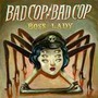 Boss Lady - Bad Cop Bad Cop