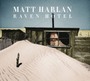 Raven Hotel - Matt Harlan