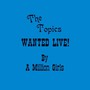 Wanted Live! By A Million - Topics