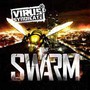 Swarm - Virus Syndicate