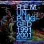 Unplugged 1991/2001: The Complete Sessions - R.E.M.