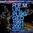 Unplugged 1991/2001: The Complete Sessions - R.E.M.
