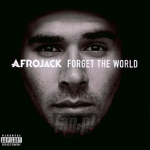 Forget The World - Afrojack - powiększ Forget The World - Afrojack