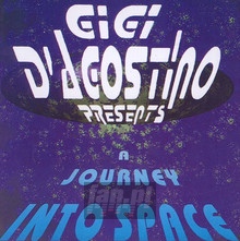 A Journey Into Space - Gigi D'agostino