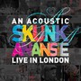 Skunk Anansie - An Acoustic Skunk Anansie Live In London
