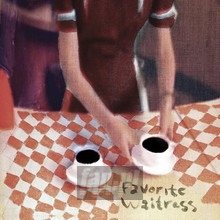 Favorite Waitress - Felice Brothers - powiększ Favorite Waitress - Felice Brothers