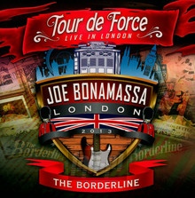Tour De Force: Live In London - The Borderline - Joe Bonamassa