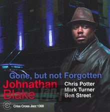 Gone But Not Forgotten - Jonathan Blake