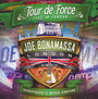 Tour De Force: Live In London - Shepherd's Bush - Joe Bonamassa