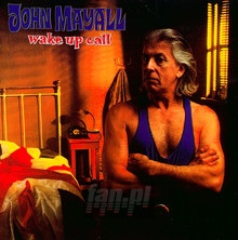 Wake Up Call - John Mayall