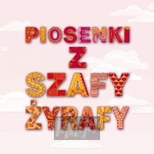 Piosenki Z Szafy yrafy - V/A