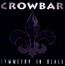 Symmetry In Black - Crowbar   