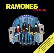 Live To Air - The Ramones
