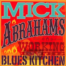 Workin In The Blues Kitch - Mick Abrahams