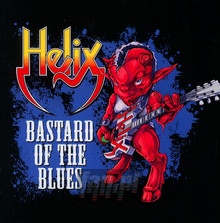 Bastard Of The Blues - Helix