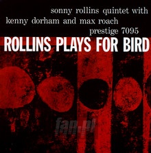 Rollins Plays For Bird - Sonny Rollins