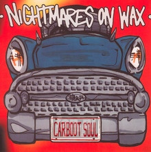 Carboot Soul - Nightmares On Wax