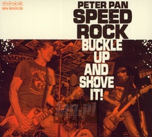 Buckle Up & Shove It - Peter Pan Speedrock - bigger Buckle Up & Shove It - Peter Pan Speedrock