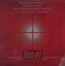 Misterium Stabat Mater - Włodek Pawlik & Chór Musica Sacra - bigger Misterium Stabat Mater - Włodek Pawlik & Chór Musica Sacra