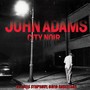 City Noir - John  Adams  /  ST Louis Symphony Orch  /  Robertson