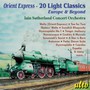 Orient Express-20 Light Classics - Iain Sutherland