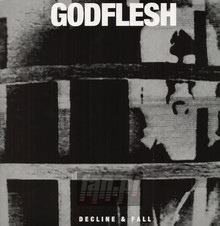 Decline & Fall - Godflesh